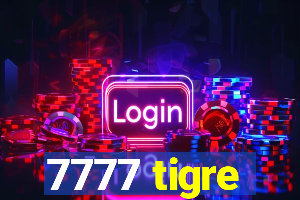 7777 tigre